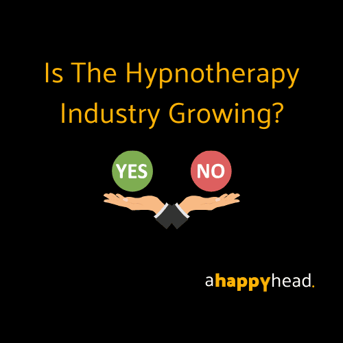 Is The Hypnotherapy Industry Growing?